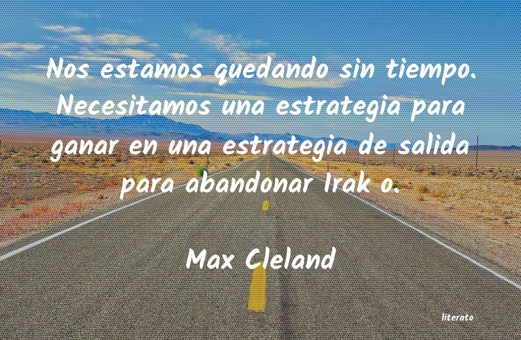 frases de Max Cleland