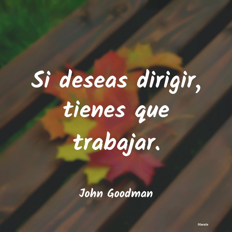 frases de John Goodman