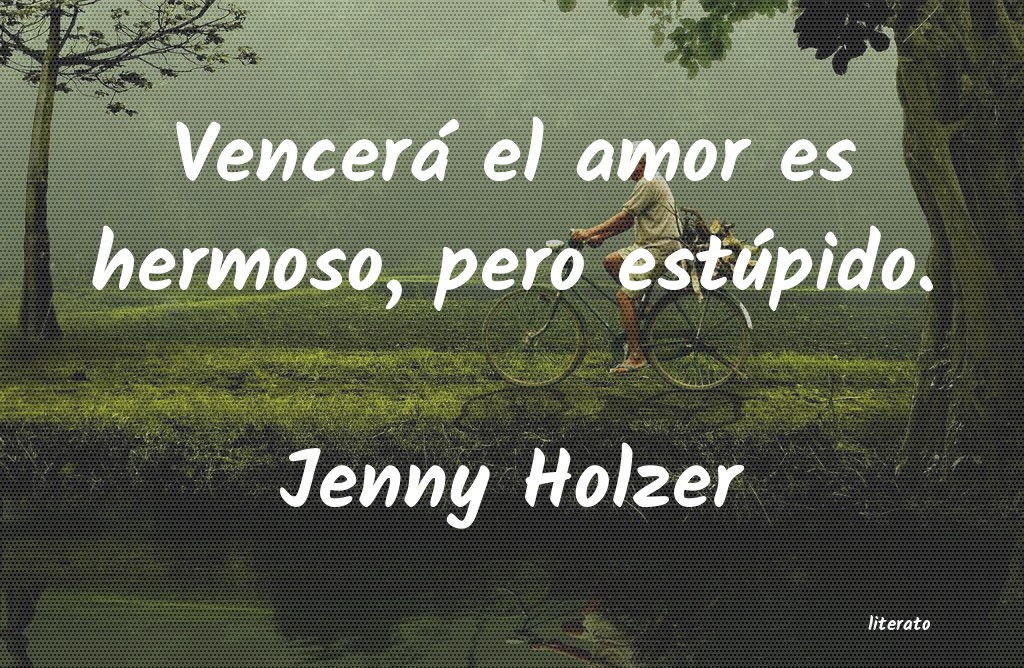 Frases de Jenny Holzer