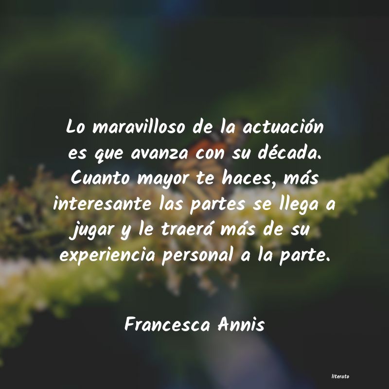 Frases de Francesca Annis