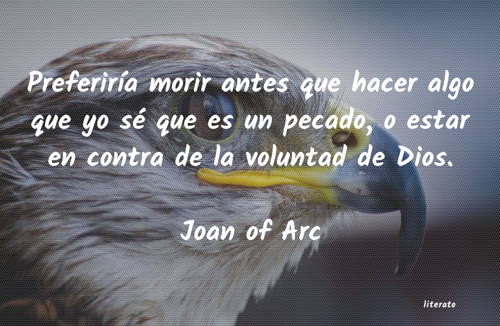 Frases de Joan of Arc