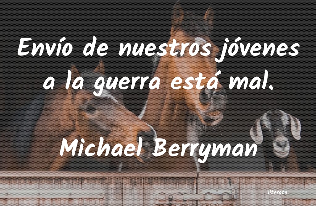 Frases de Michael Berryman