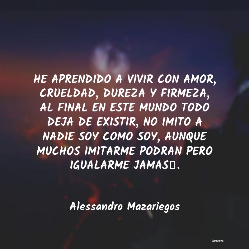 Frases de Alessandro Mazariegos