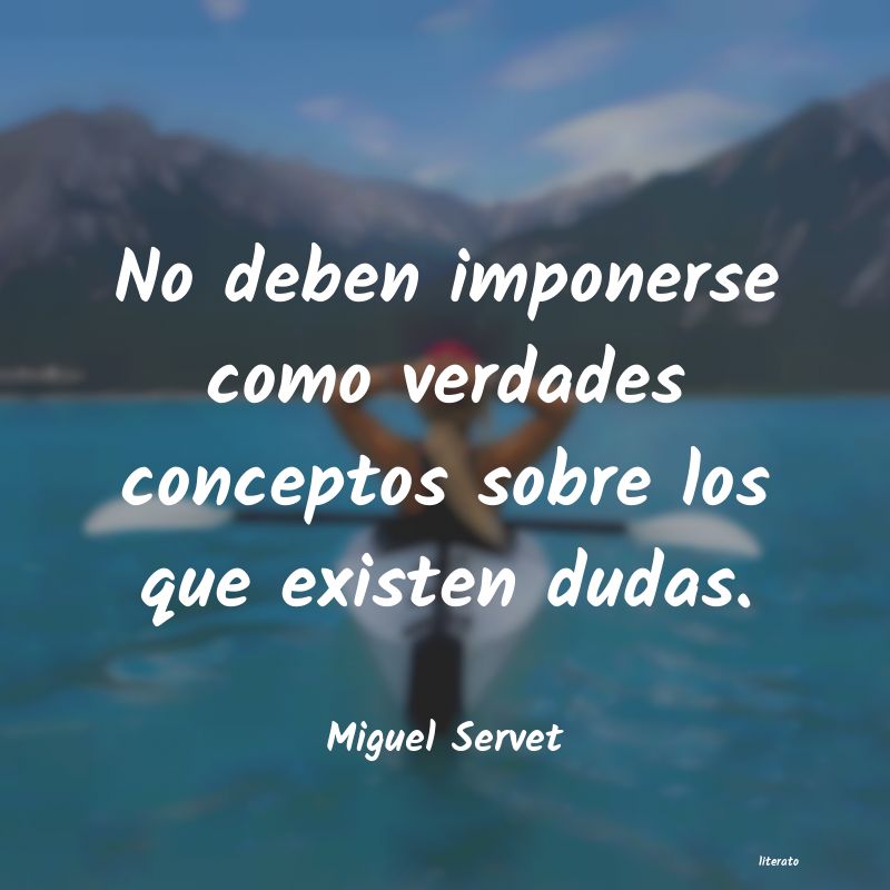 Frases de Miguel Servet