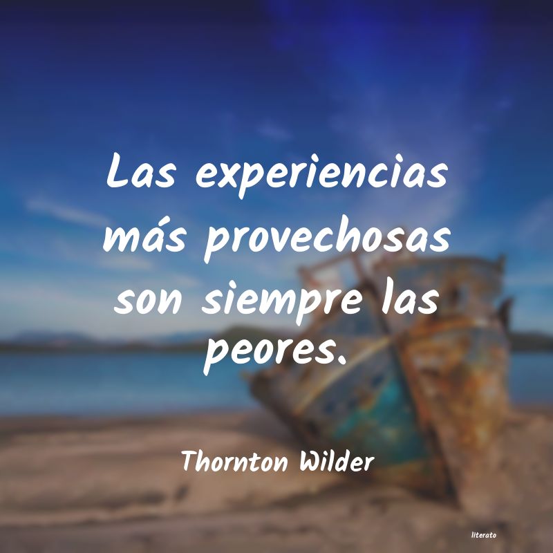 Frases de Thornton Wilder