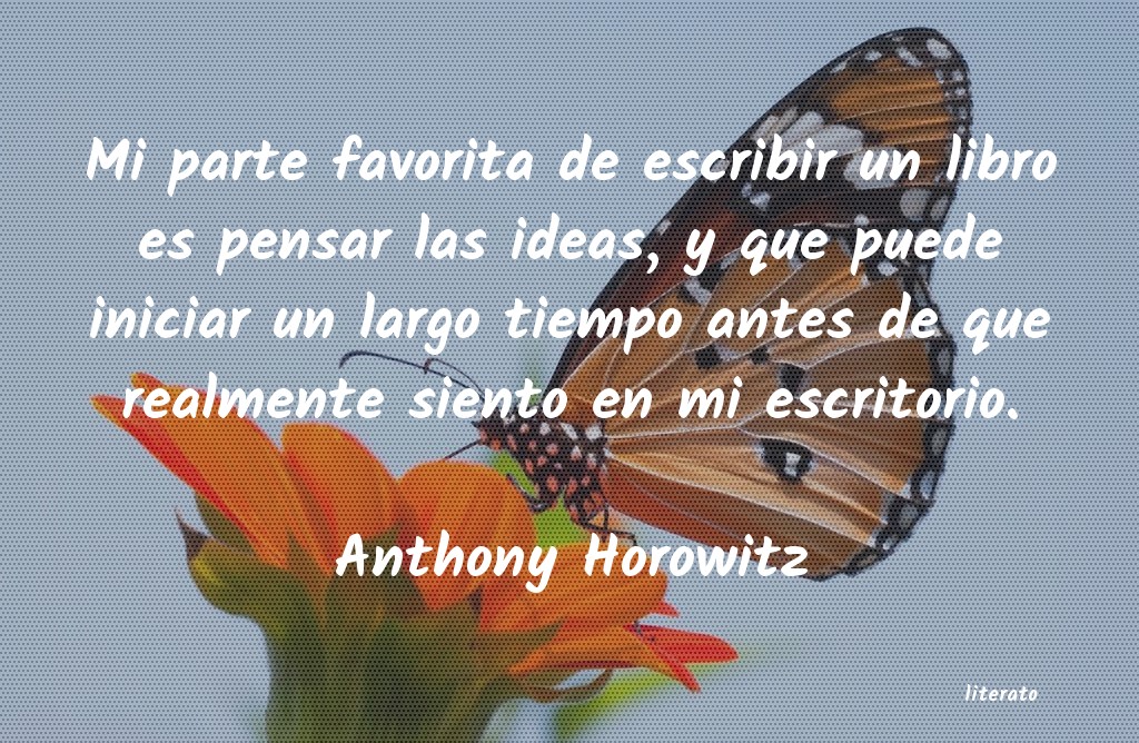 Frases de Anthony Horowitz