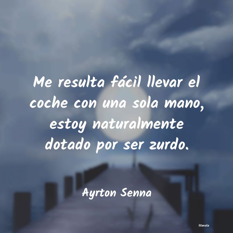 Frases de Ayrton Senna