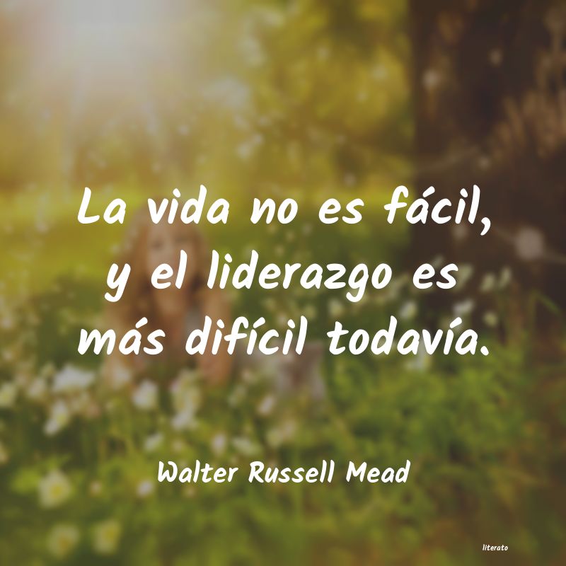 Frases de Walter Russell Mead