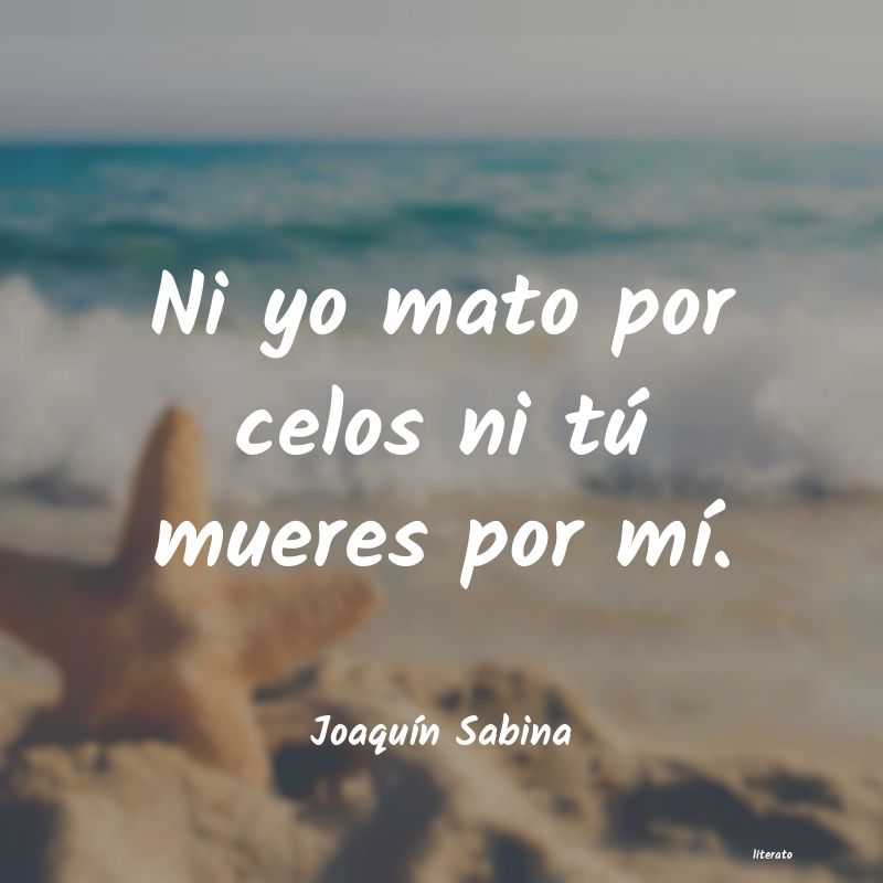 frases de JoaquÃn Sabina