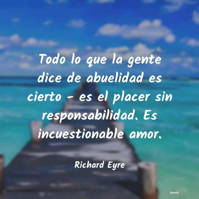 Frases de Richard Eyre