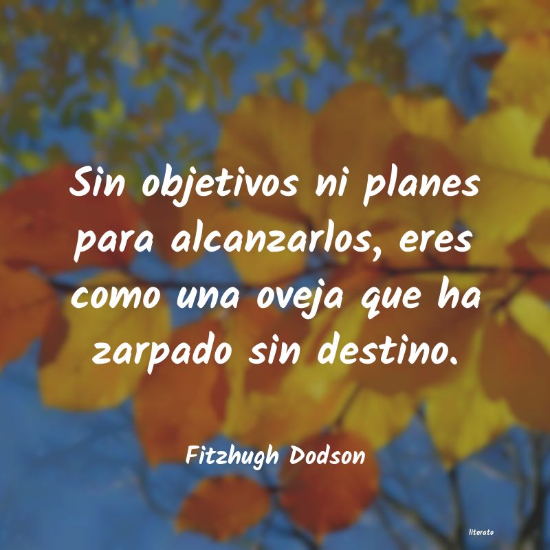 Frases de Fitzhugh Dodson