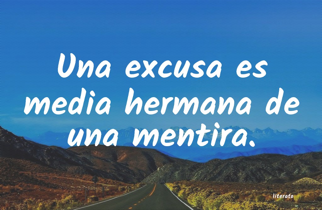 quien se excusa se acusa