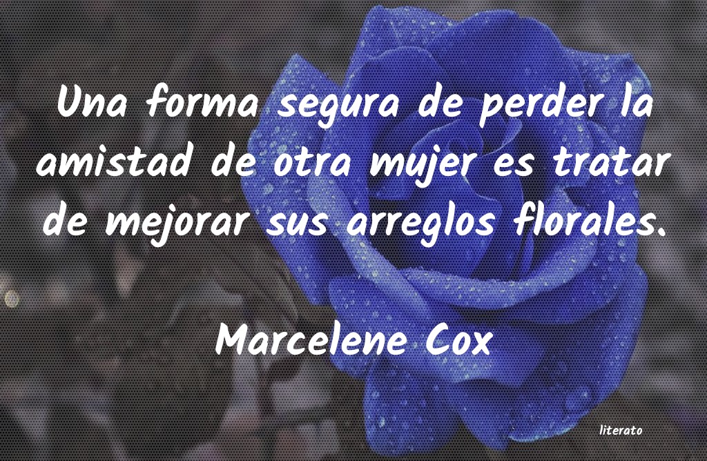 frases de Marcelene Cox
