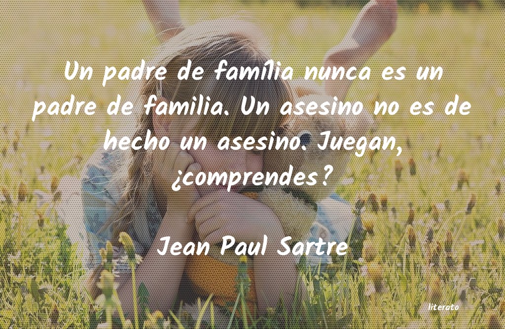 Frases de Jean Paul Sartre