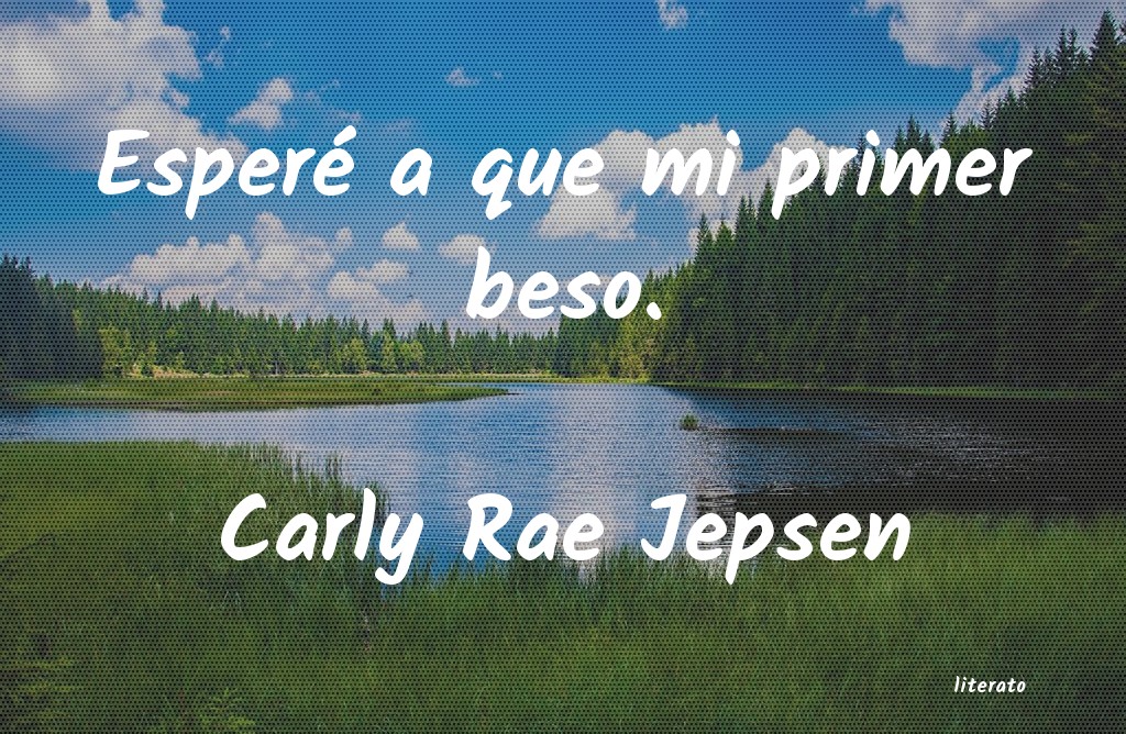 Frases de Carly Rae Jepsen