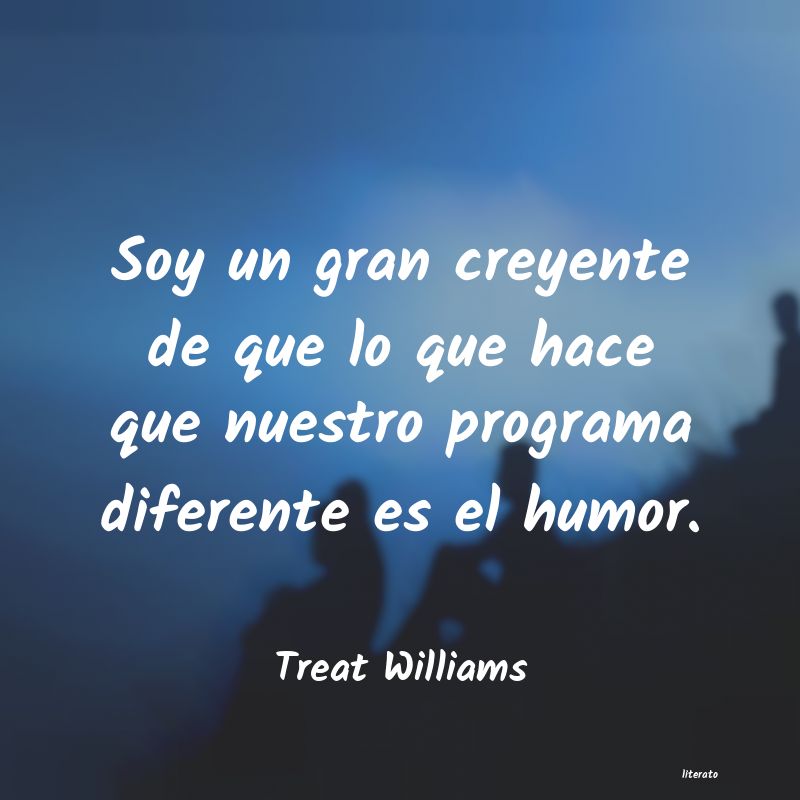 Frases de Treat Williams