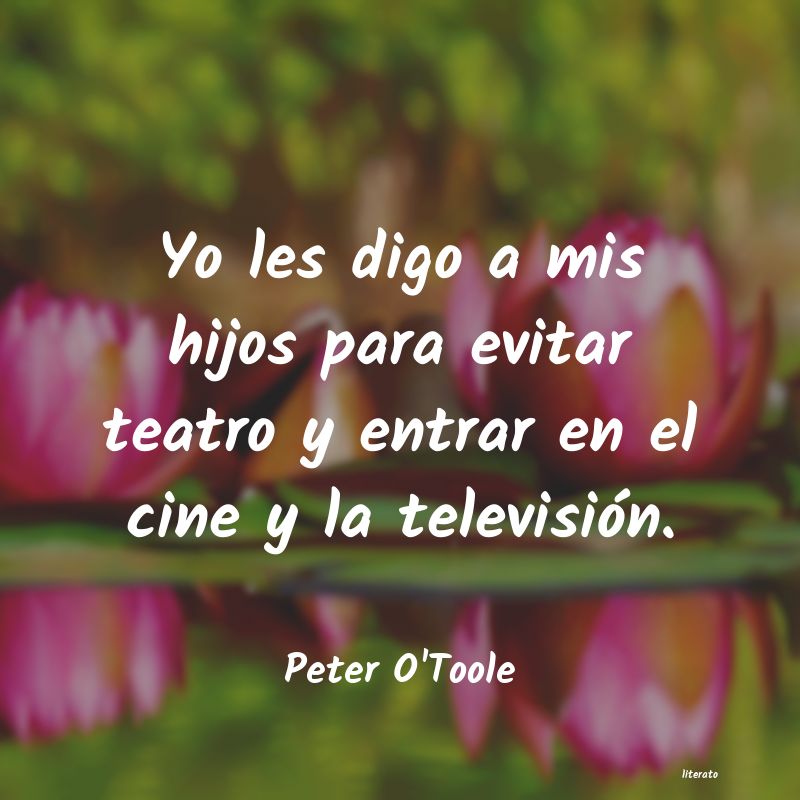 Frases de Peter O'Toole