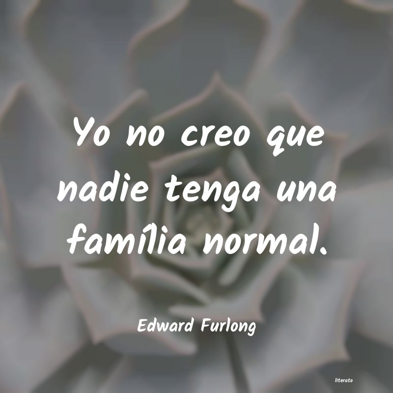 frases de Edward Furlong