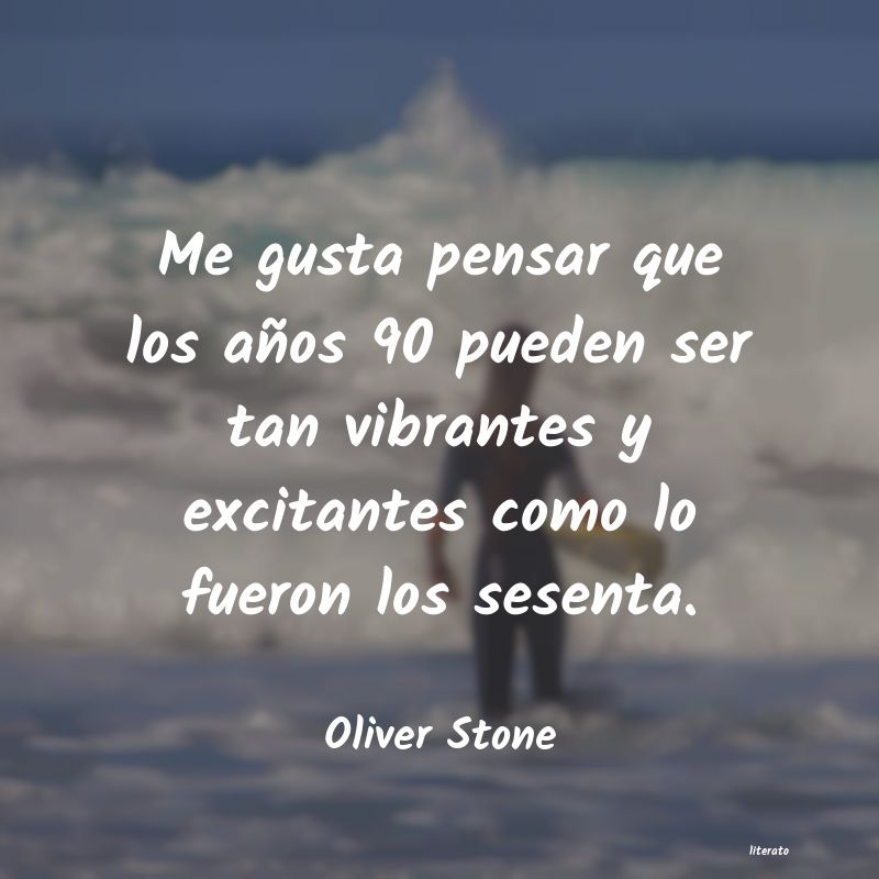 frases de Oliver Stone