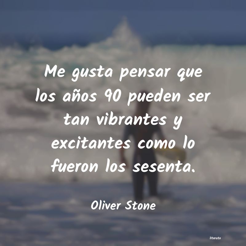 Frases de Oliver Stone