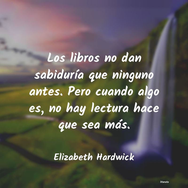 frases de Elizabeth Hardwick