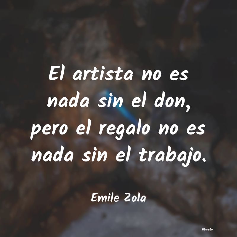 Frases de Emile Zola