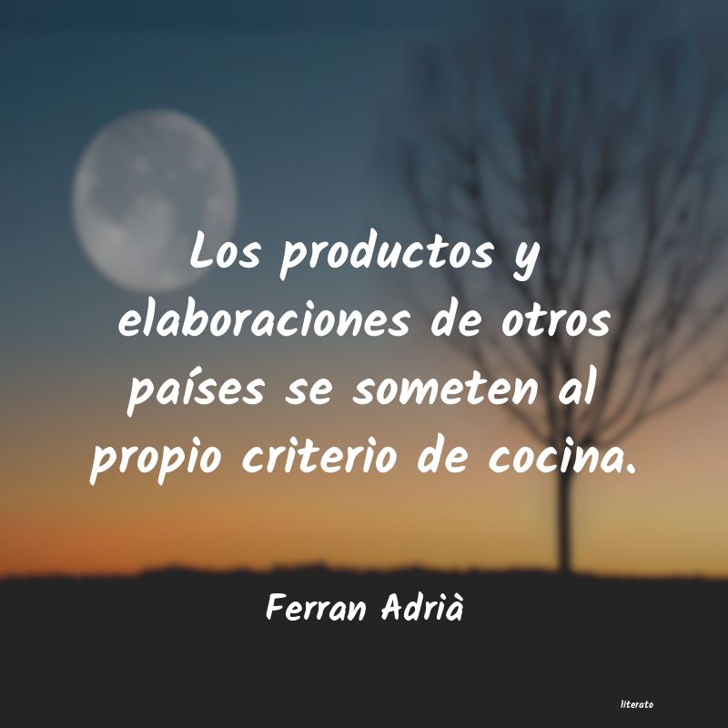 Frases de Ferran Adrià