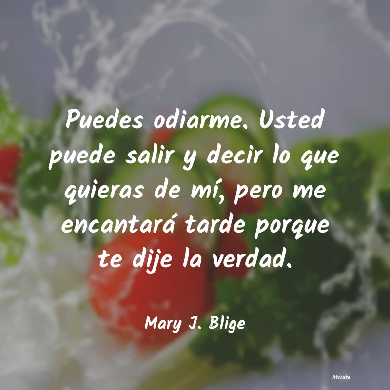 Frases de Mary J. Blige