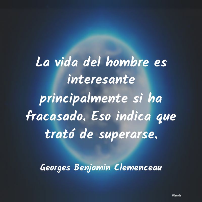 Frases de Georges Benjamin Clemenceau