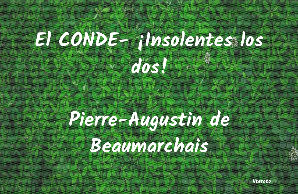 Frases de Pierre-Augustin de Beaumarchais