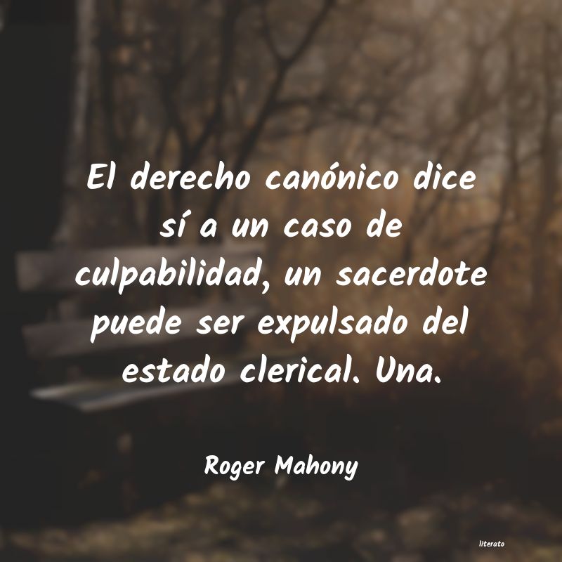 Frases de Roger Mahony