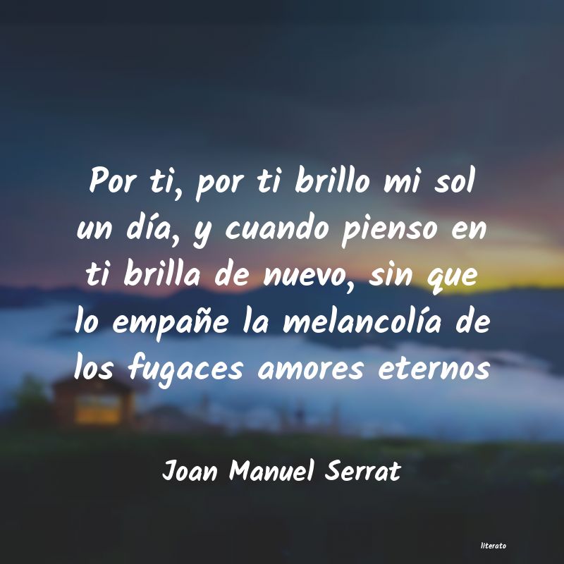 frases de Joan Manuel Serrat