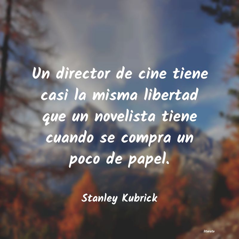 Frases de Stanley Kubrick