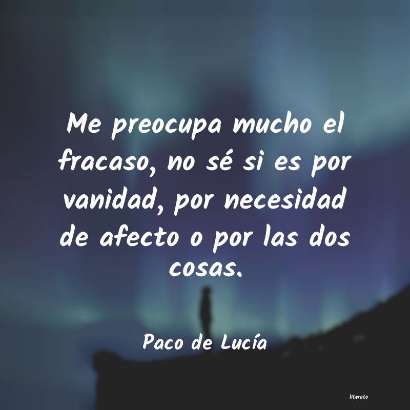 Frases de Paco de Lucía