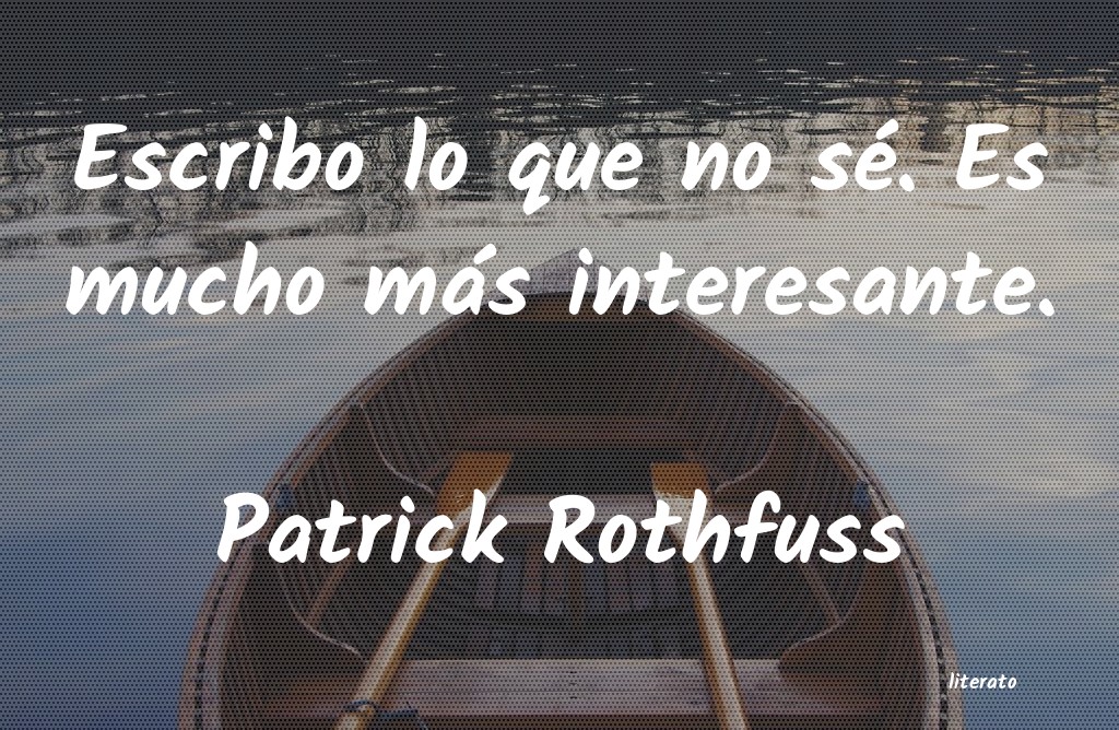 Frases de Patrick Rothfuss