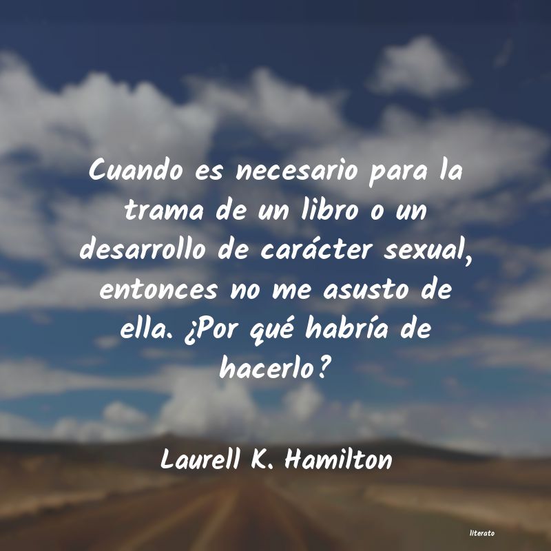 Frases de Laurell K. Hamilton