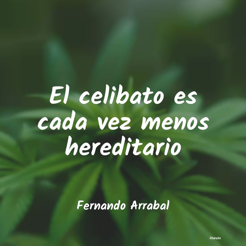 Frases de Fernando Arrabal