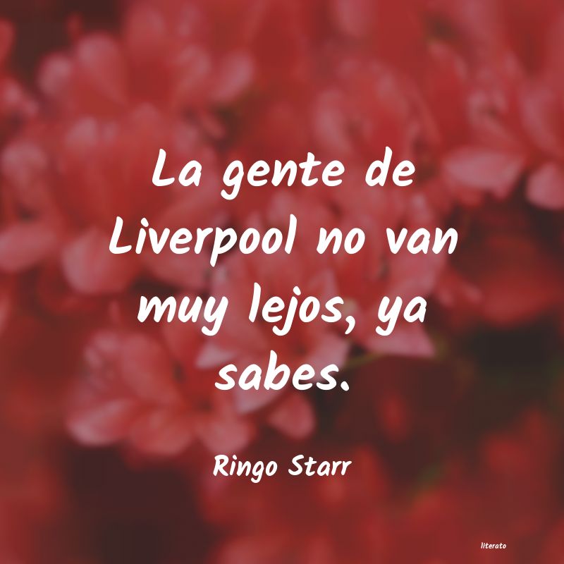 frases de Ringo Starr