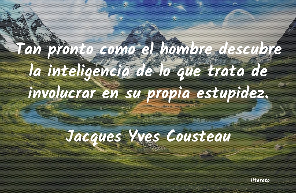 frases de Jacques Yves Cousteau