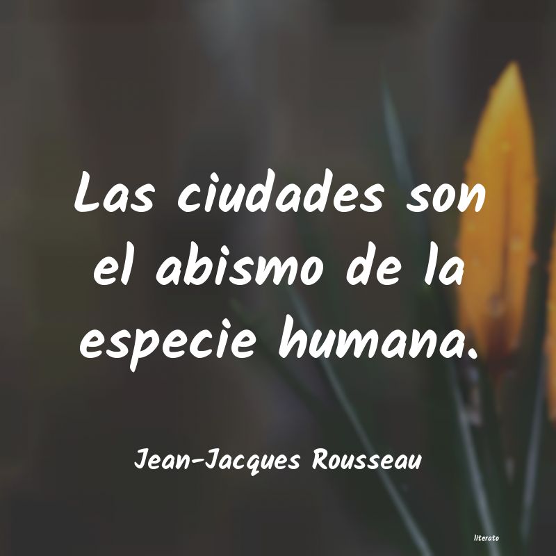 Frases de Jean-Jacques Rousseau