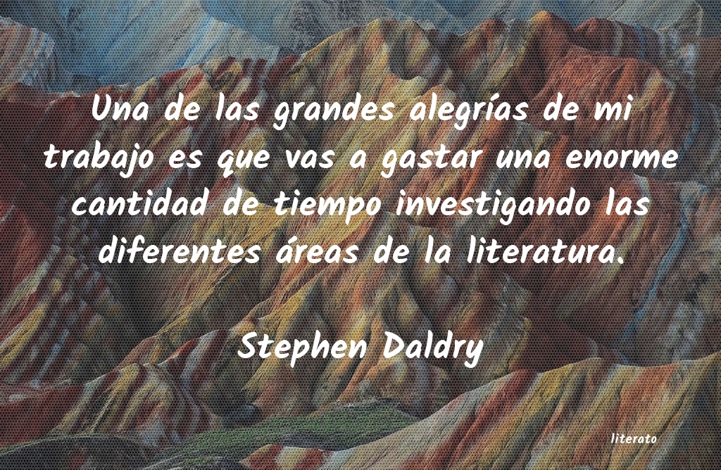 frases de Stephen Daldry
