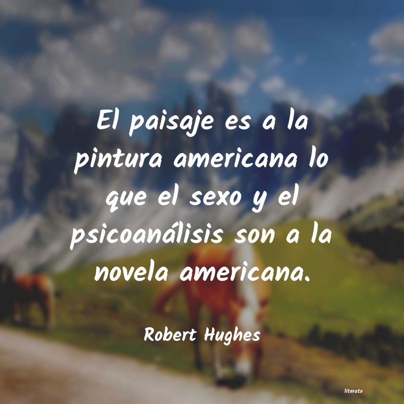 frases de Robert Hughes