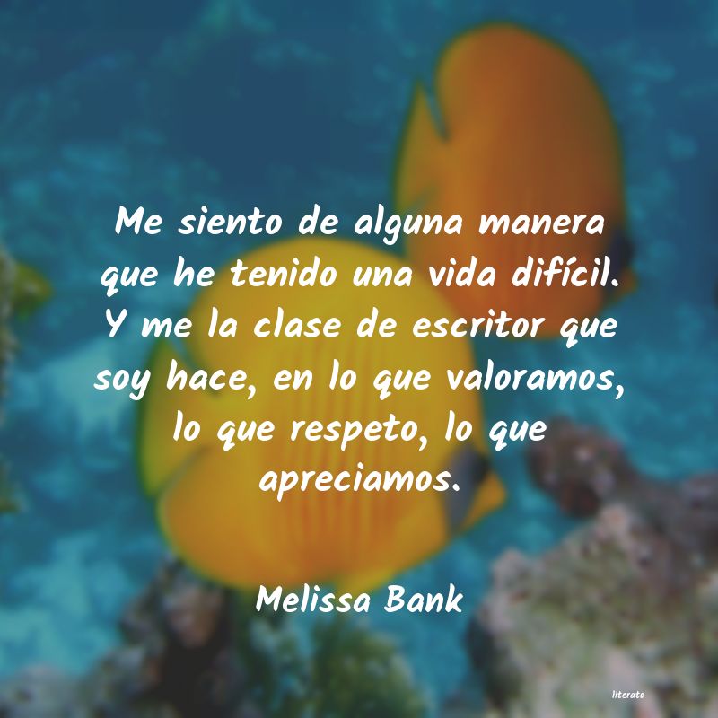 Frases de Melissa Bank