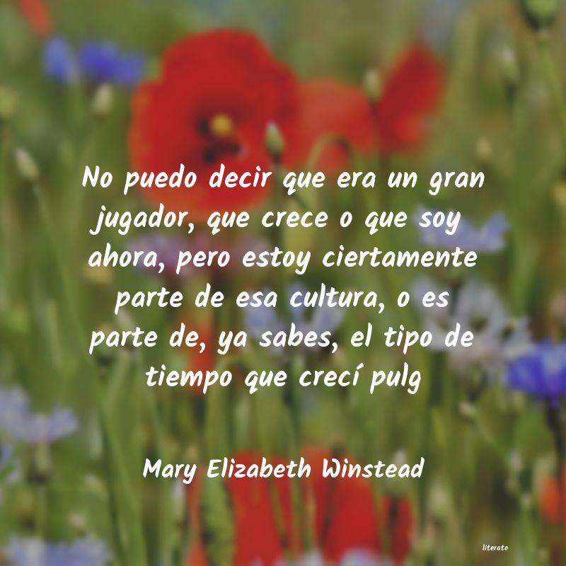 Frases de Mary Elizabeth Winstead