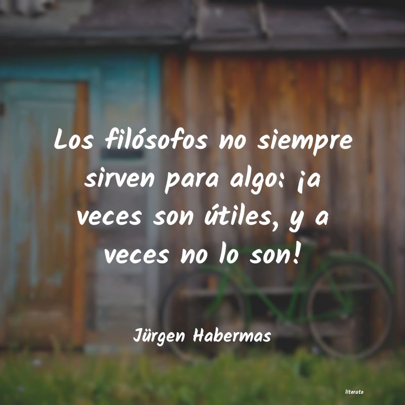 Frases de Jürgen Habermas