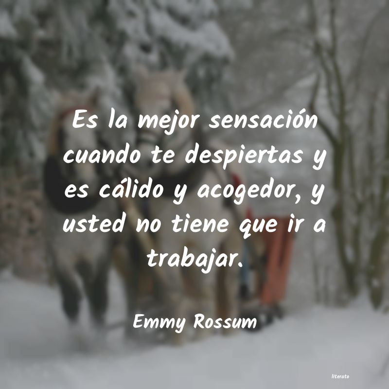 Frases de Emmy Rossum