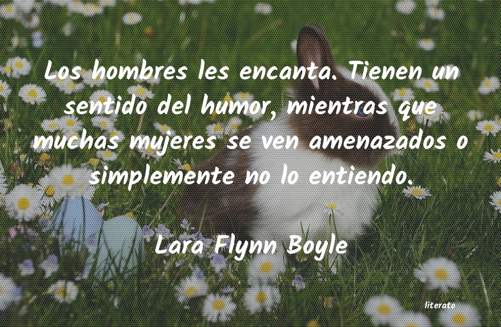 frases de Lara Flynn Boyle