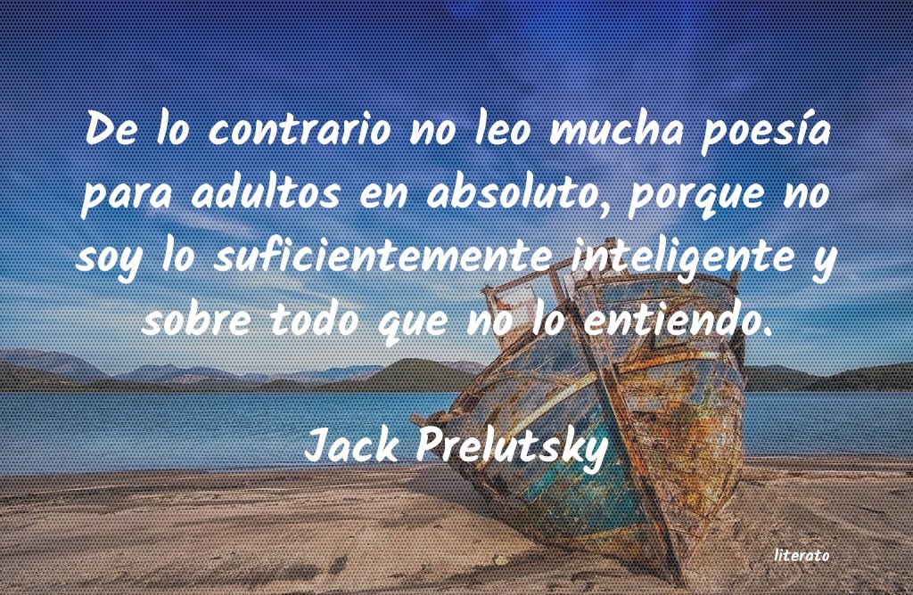 Frases de Jack Prelutsky