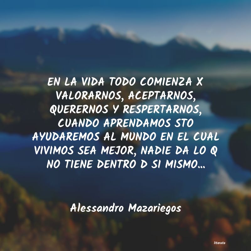 Frases de Alessandro Mazariegos