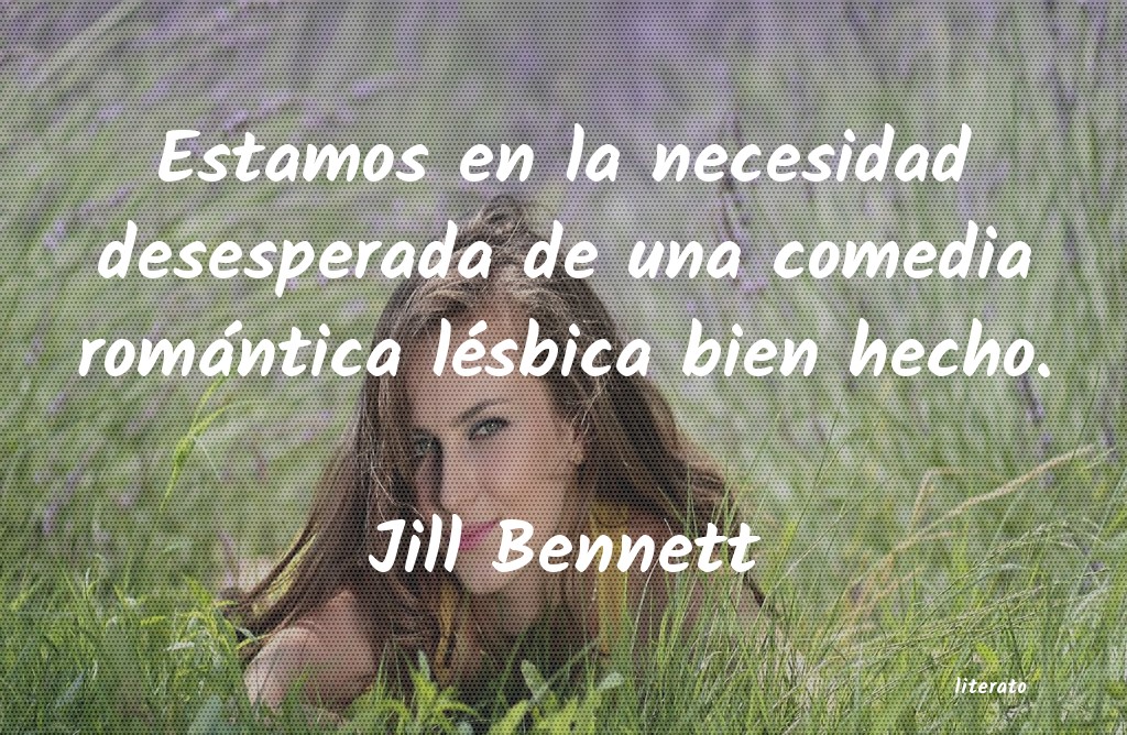 Frases de Jill Bennett